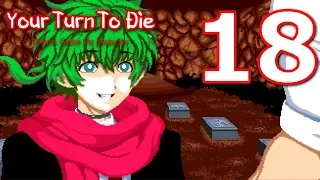 Your Turn To Die - Confronting the Game Master...? [ 18 ]