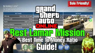 GTA Online Best Lamar Mission & Time To Money/RP Ratio Guide