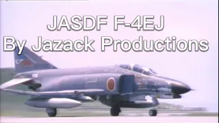 JASDF F-4EJ Air Force | 航空自衛隊 F-4EJ 空軍