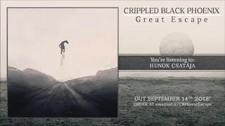 Crippled Black Phoenix - Hunok Csatája (Official Track Premiere)