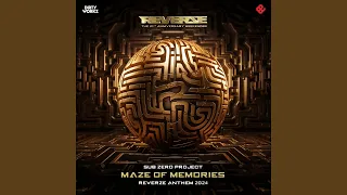 Maze Of Memories (Reverze Anthem 2024)