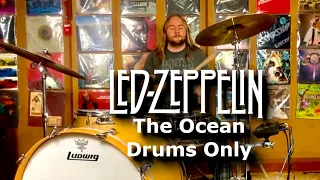 Led Zeppelin- The Ocean (Drums Only)