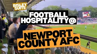 Newport County AFC Bisley Suite hospitality - REVIEWED 👀