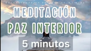 Meditación guiada 5 minutos de PAZ INTERIOR - Mindfulness