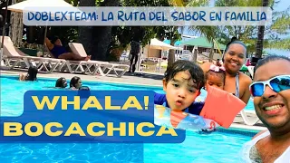 Whala Boca chica: Vacaciones en Familia Buenas, Bonitas y Baratas