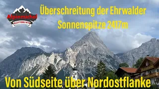 Überschreitung Sonnenspitze 2417m/von der Südseite über die Nordostflanke/Ehrwald/Zugspitz Arena