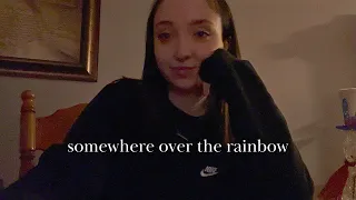 somewhere over the rainbow cover🧸