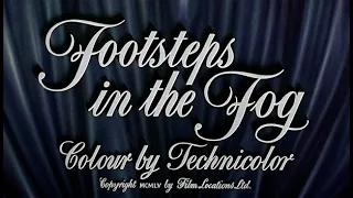 Footsteps in the Fog 1955 title sequence