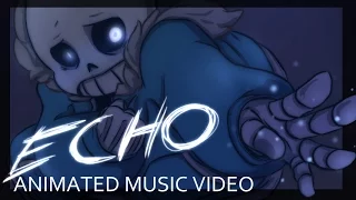 [Undertale] ECHO - Animation