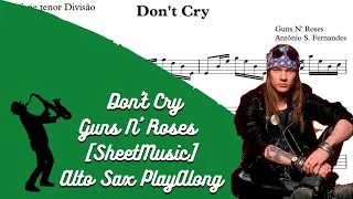 Dont Cry - Guns N' Roses [SheetMusic] Alto Sax PlayAlong