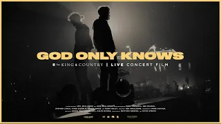 for KING + COUNTRY - God Only Knows (Live Arena Performance)