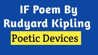 If poem by Rudyard Kipling Poetic devices | If poem poetic devices | Poetic devices in poem If