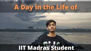 A Day in the life of IIT Madras students | A Day in My Life At IIT Madras!