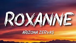 Arizona Zervas - ROXANNE (Rocksand)