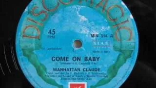 Manhattan Claude - Come On Baby