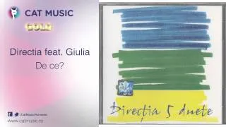 Directia 5 feat. Giulia - De ce?