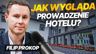 Prowadzi 4 gwiazdkowy hotel. Zdradza ile na tym zarabia. | Filip Prokop