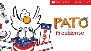 Scholastic's Duck for President (Español)