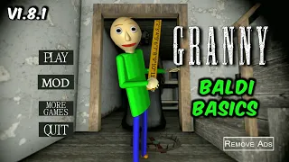 Granny v1.8.1 | Granny Baldi Basics Mod | Door Escape Full Gameplay