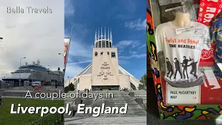 Life in Liverpool Daily Vlog | Exploring Tourist Attractions in Liverpool | Back from a cruise!