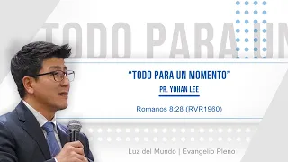 Culto Congregacional | "Todo para un Momento"