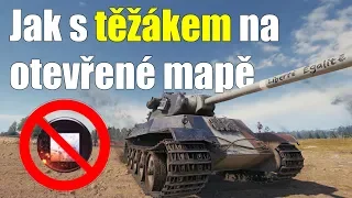 Jak s těžkým tankem na otevřené mapě | World of Tanks