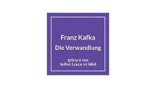 Die Verwandlung Hörbuch / Hörspiel 🐞 Franz Kafka | Selbst Lesen ist blöd