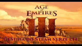 Age of Empires 3 Complete Edition - Čeština do Steam verze 1.14