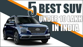 Top 5 Best SUV Cars Under 10 Lakhs In India 2022