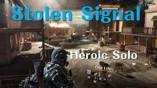 The Division - Stolen Signal Heroic Solo Flawless [#1.8]