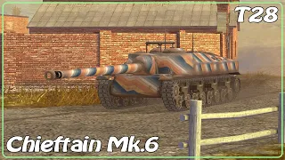 Chieftain Mk.6 • T28 • WoT Blitz *SR