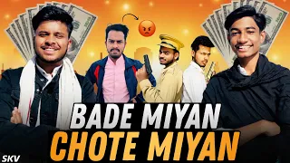 BADE MIYAN CHOTE MIYAN | SOHAIL KI VINES