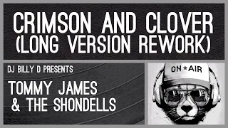 Tommy James & The Shondells - Crimson and Clover (Long Version Rework)