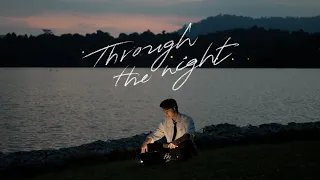 Uriah See 徐凯 《Through The Night》(Official Music Video)