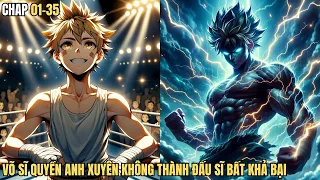 Chap 01-35 - Thanh Niên Là Võ Sĩ Quyền Anh Xuyên Không Đến Dị Giới Thành Nhà Vô Địch -Cuong89 Review