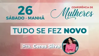 Conferência de Mulheres Tarde | 26/11/2022 | Pra. Ceres Silva