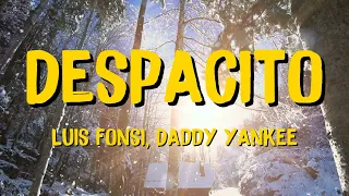 Luis Fonsi - Despacito (Letra) ft. Daddy Yankee