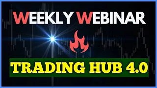 Webinar   Trading Hub 4.0 | Weekly Webinar Trading Hub 4.0 | Trading Hub |