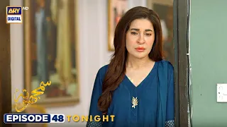 Samjhota Episode 48 | Javed Sheikh | Shaista Lodhi | Tonight at 9:00 PM #arydigital