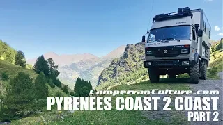 The CampervanCulture.com Pyrenees Coast 2 Coast Adventure Series Part 2