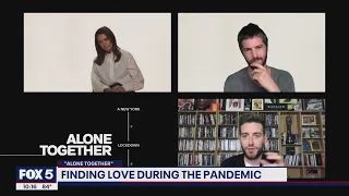 "Alone Together" explores finding love during COVID-19 pandemic | FOX 5 DC