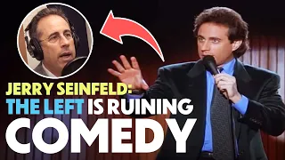 Jerry Seinfeld: The Left Is Ruining Comedy