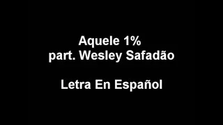 Letra En Español | Aquele 1% (part. Wesley Safadão) | Traducido Al Español