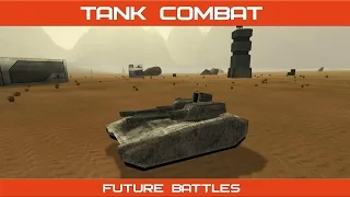 Tank Combat : Future Battles (Long version)