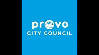 Provo City Council Work Meeting | March 19, 2024