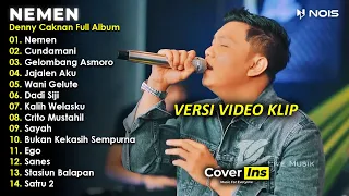 Denny Caknan - Nemen, Cundamani | Full Album Terbaru 2023 TANPA IKLAN (Video Klip)