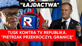 Tusk starł się z TV Republika. "Pietrzak przekroczył wszystkie granice"