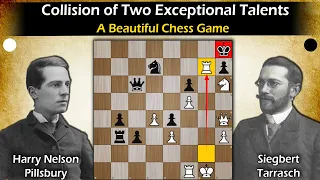 Collision of Two Exceptional Talents | Pillsbury vs Tarrasch 1895