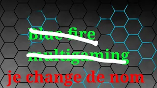 Je change le nom de la chaîne vous le choisissez!!