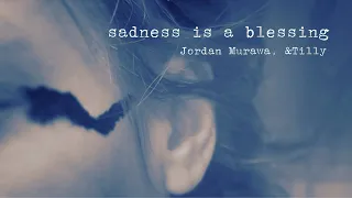 &Tilly x Jordan Murawa - Sadness Is a Blessing [Official Music Video] (Lykke Li cover)